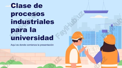 clase de procesos industriales para la universidad — PPTX