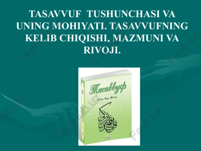 tasavvuftushunchasi va uning mohiyati — PPTX