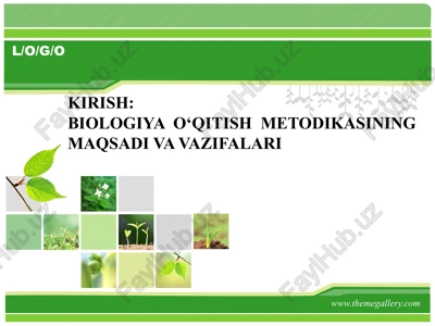 biologiya o‘qitish metodikasining maqsadi va vazifalari — PPTX