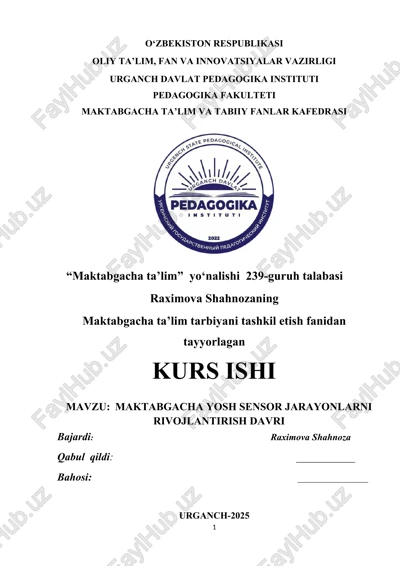 maktabgacha yosh sensor jarayonlarni rivojlantirish davri — DOCX