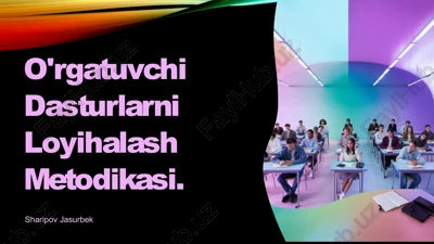 o'rgatuvchi dasturlarni loyihalash metodikasi — PPTX
