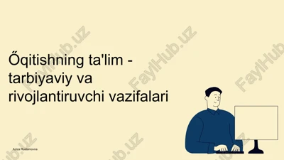 ta'limning pedagogik va tarbiyaviy vazifalari — PPTX