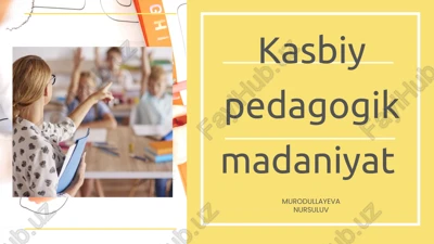 kasbiy pedagogik madaniyat — PPTX