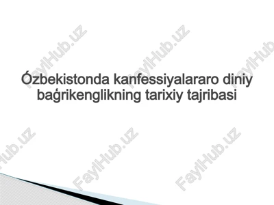 kanfessiyalararo diniy baģrikenglikning tarixiy tajribasi — PPTX