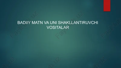 badiiymatn va uning shakllantiruvchi vositalar — PPTX