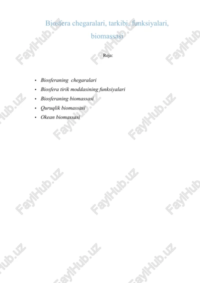 biosfera chegaralari, tarkibi, funksiyalari, biomassasi — DOCX