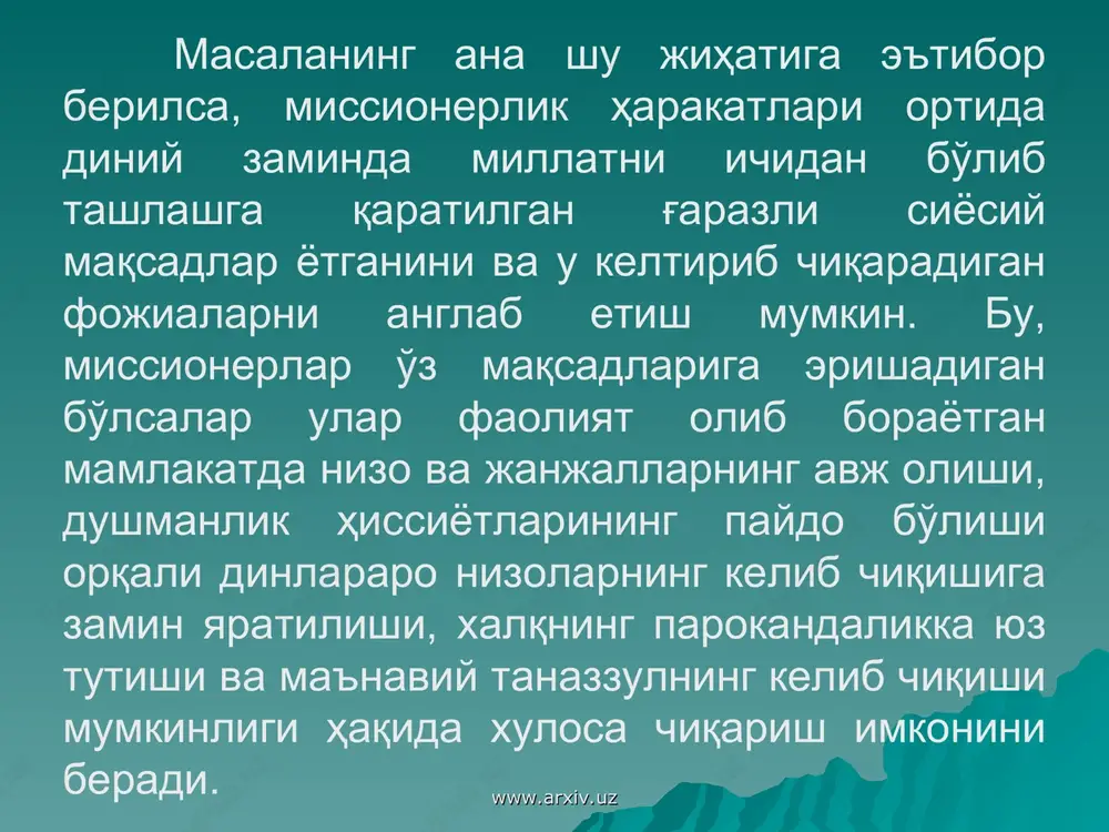 -iyun – xalqaro bolalarni himoya qilish kunida bolalar uchun istirohat bog'larida maxsus dam olish dasturlarini tashkil etish muhtoj oilalar farzandlariga “xayriya” yordami ko'rsatish, turli tansiq shirinliklarni o'z ichiga olgan oziq-ovqat paketlari va o'yinchoqlar tarqatish cherkovlarda bolalar uchun mo'ljallangan «yakshanba» maktablari tashkil etish bolalar orasida missionerlikni amalga oshirishda e'tibor beriladigan jihatlar muayyan tayyorgarlikdan o'tgan bolalarni masihiylikka da'vat qiluvchi turli adabiyotlarni tarqatishda faol foydalanish www.arxiv.uz www.arxiv.uz tibbiy sohadagi missionerlikning o'ziga xos xususiyatlari www.arxiv.uz www.arxiv.uz tarix ilk missionerlar hech qanday mol-mulkka ega bo'lmay, qishloqma-qishloq, shaharma-shahar yurib odamlarga «xushxabar»ni etkazishga harakat qilganliklaridan guvohlik beradi. ular asosan o'sha davrlarda ham anchagina noyob kasb hisoblangan va yuqori qadrlangan tabiblik faoliyati bilan shug'ullanib, insonlarni davolash bilan bir qatorda dinni targ'ib qilar edilar. bu o'z davri uchun eng samarali usullardan biri edi. zero, aynan tabiblar ko'pchilik insonlarning xristianlikni qabul qilishlariga sabab bo'lishgan. “injil”da iso masihning ko'pchilik izdoshlari uning o'zi davolagan insonlar bo'lgani qayd etilgani ham ushbu usulning ahamiyati …