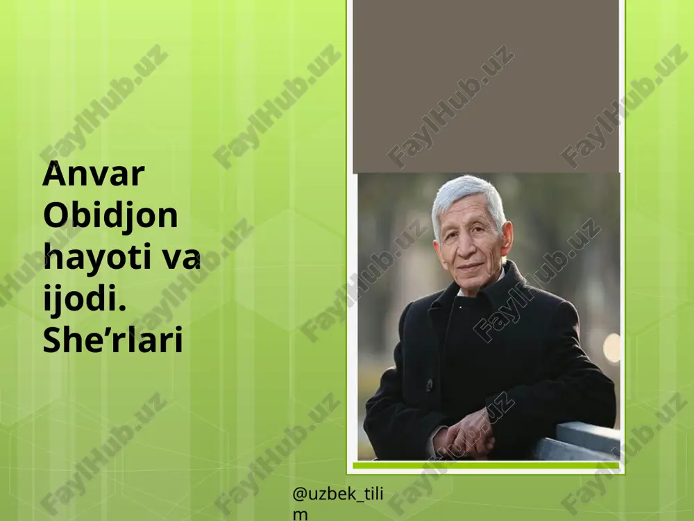 anvar obidjon hayoti va ijodi — PPTX