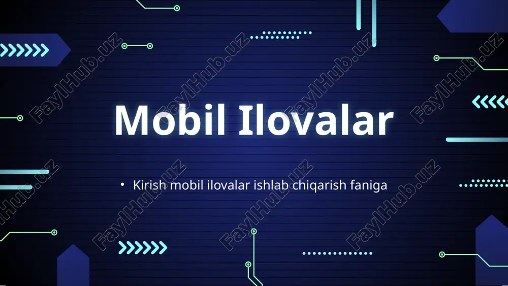 kirish mobil ilovalar ishlab chiqarish faniga — PPTX