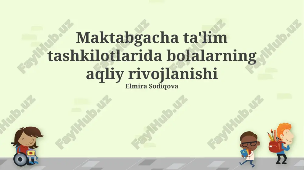 maktabgacha ta'lim tashkilotlarida bolalarning aqliy rivojlanishi — PPTX