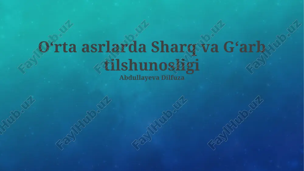 oʻrta asrlarda sharq va gʻarb tilshunosligi — PPTX