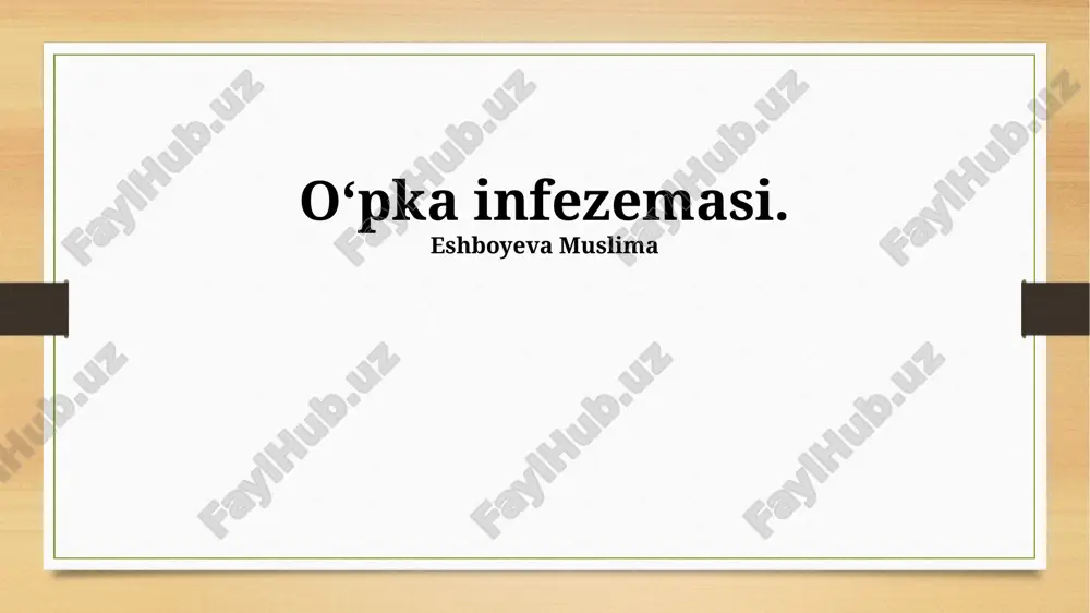oʻpka infezemasi — PPTX