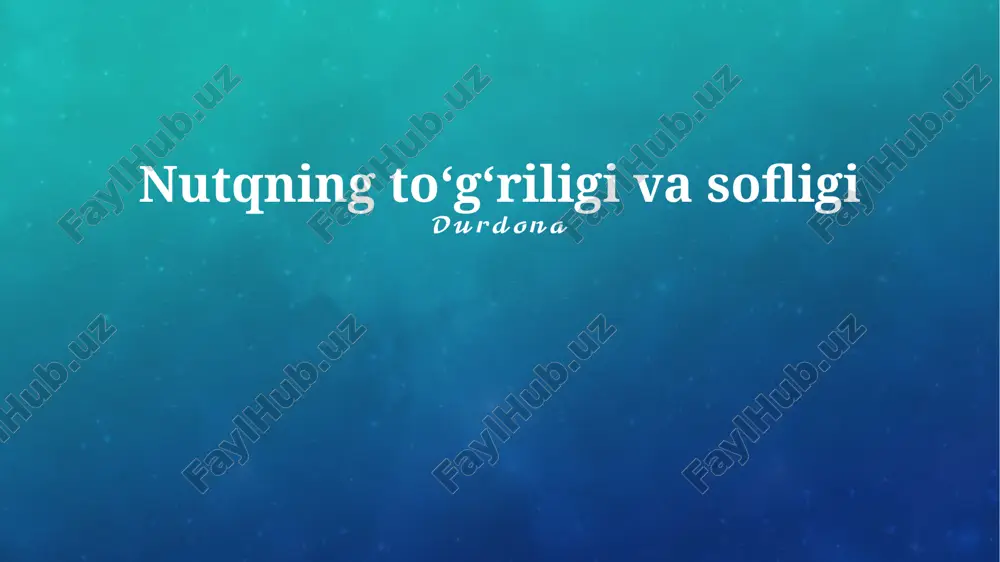 nutqning toʻgʻriligi va sofligi — PPTX