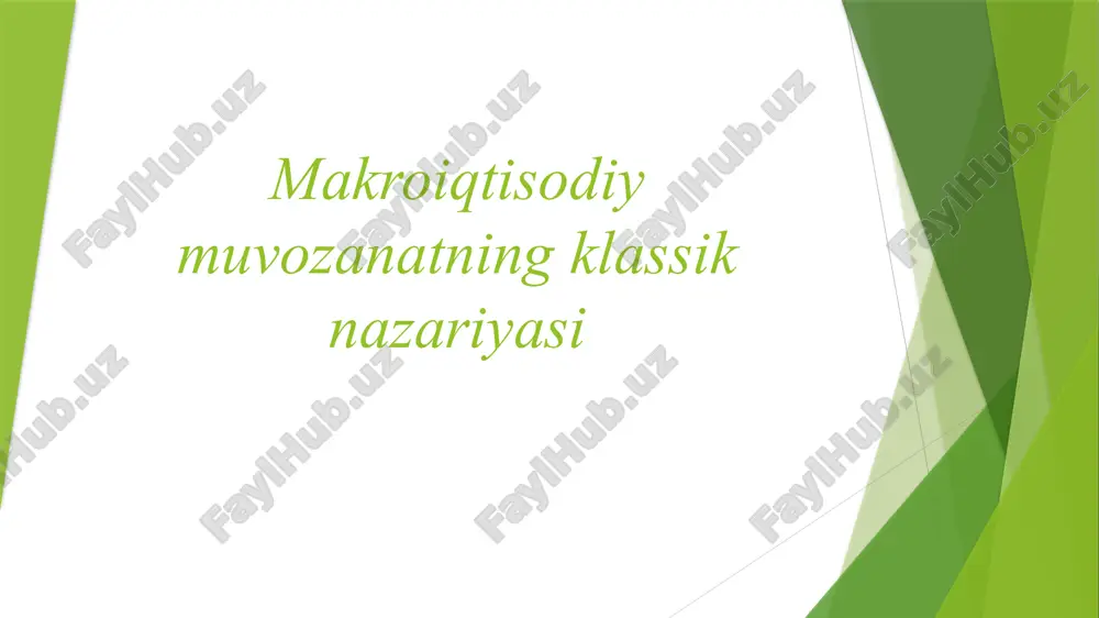 makroiqtisodiy muvozanatnining klassik nazariyasi — PPTX