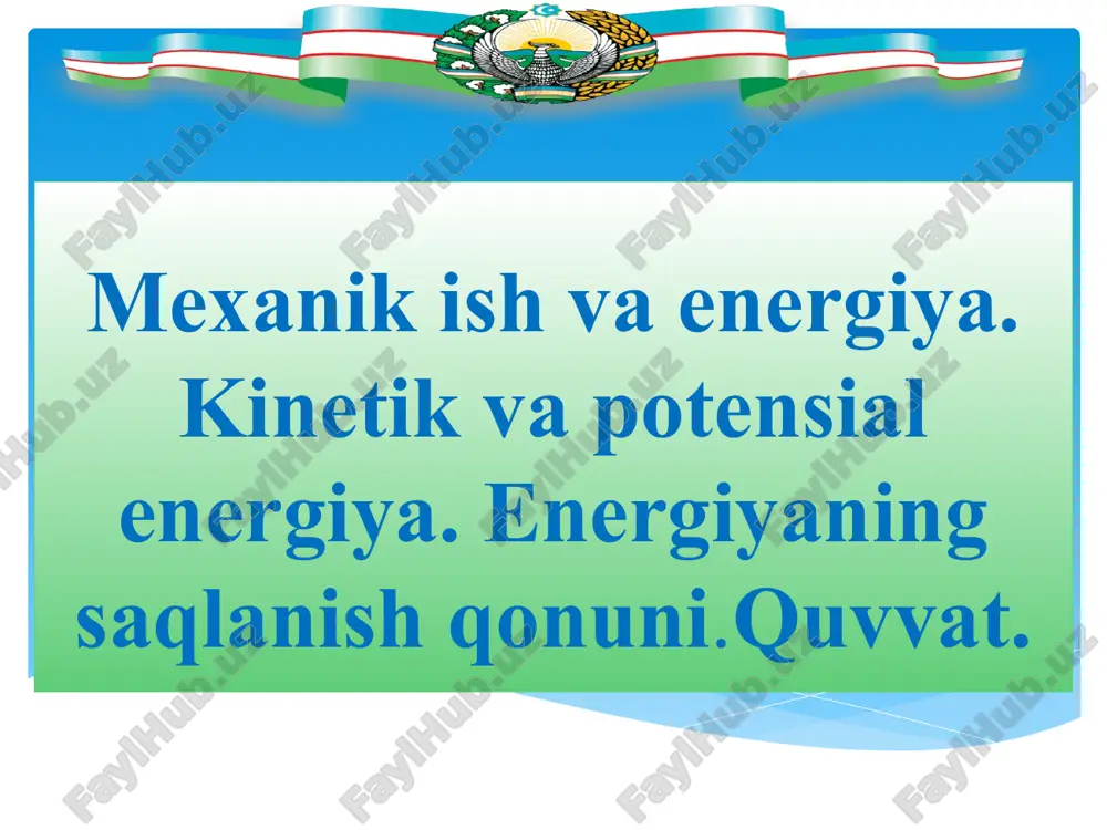 mexanika va energiya — PPT
