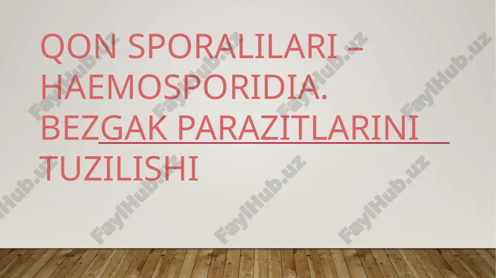 qon sporalilari - haemosporidia — PPTX