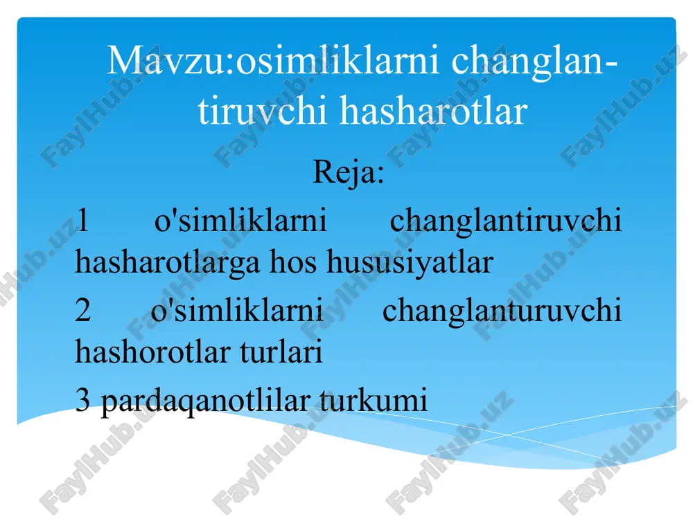 o'simliklarni changlantiruvchi hasharotlar — PPTX