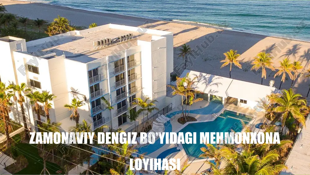 zamonaviy dengiz bo'yidagi mehmonxona loyihasi — PPTX