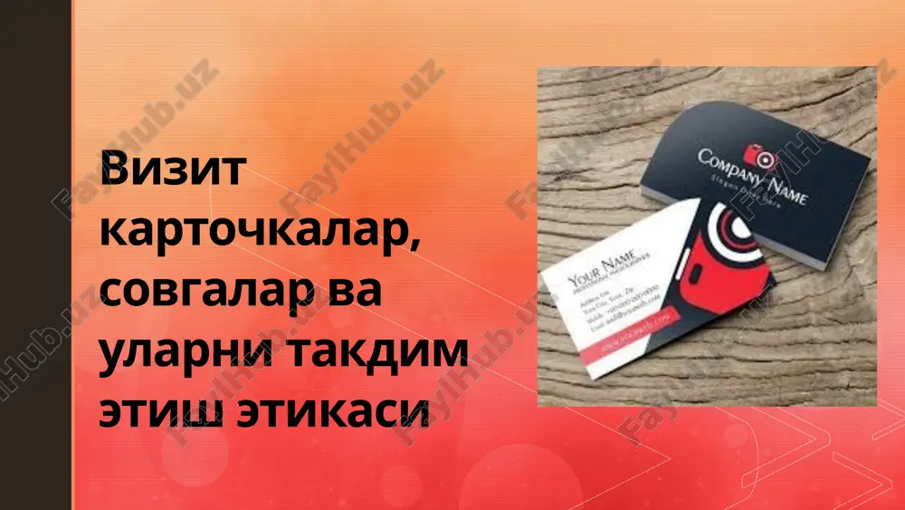 vizit kartochkalar, sovgalar va ularni takdim etish etikasi — PPTX