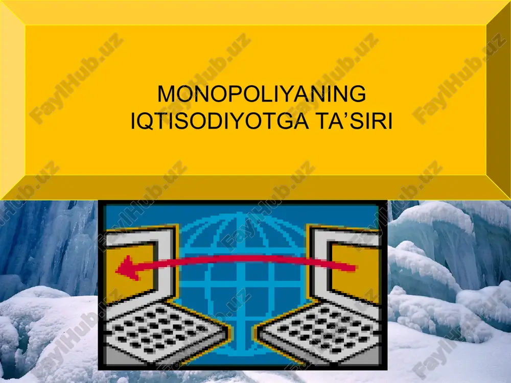 monopoliyaning iqtisodiyotga ta’siri — PPT