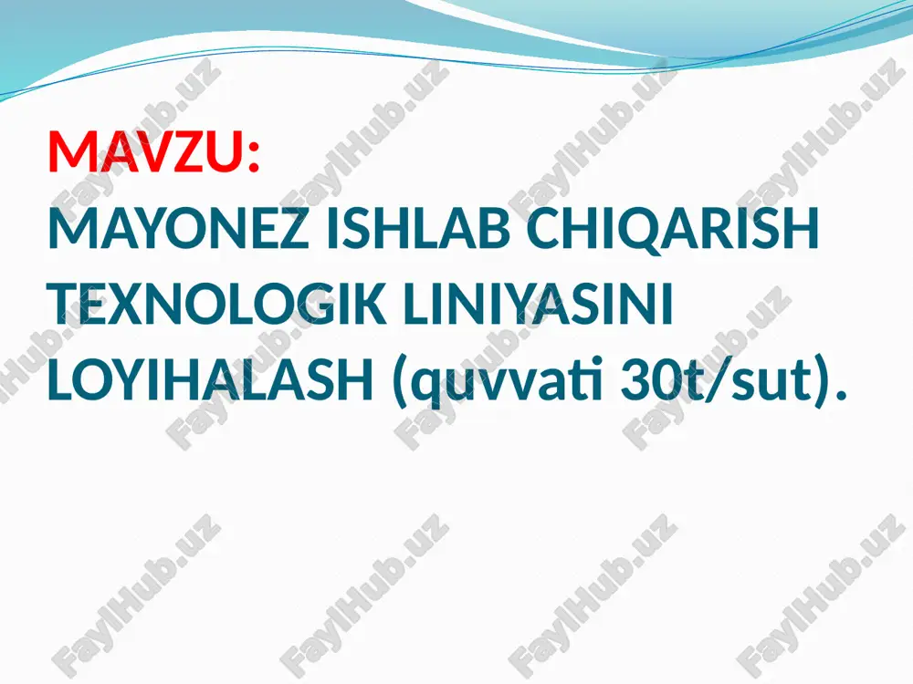 mayonez ishlab chiqarish texnologik liniyasi — PPTX