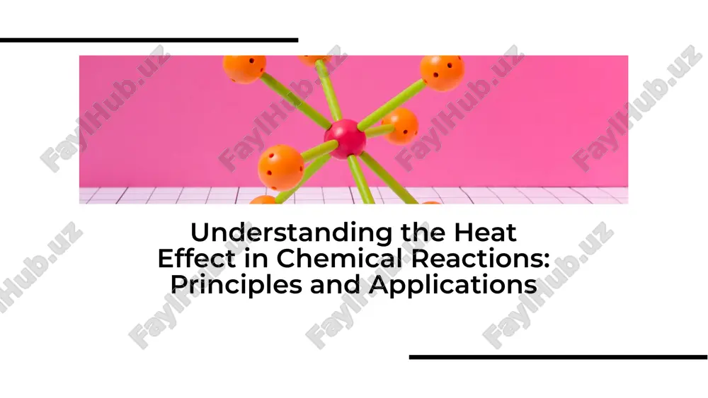 understanding the heat effect in chemical reactions: principles and applications — PDF