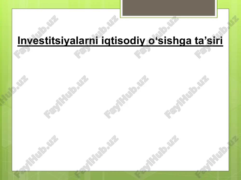 investitsiyalarni iqtisodiy oʻsishga ta’siri — PPTX