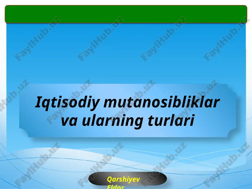 iqtisodiy mutanosibliklar va ularning turlari — PPTX