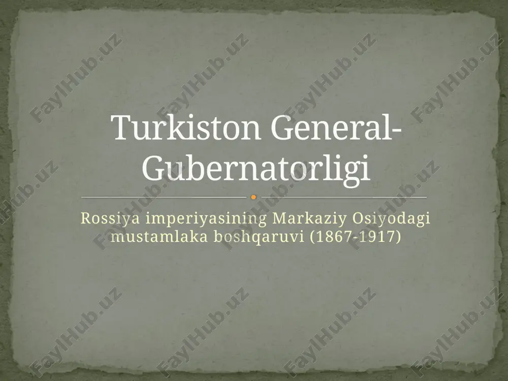 rossiya imperiyasining markaziy osiyodagi mustamlaka boshqaruvi (1867-1917) — PPTX
