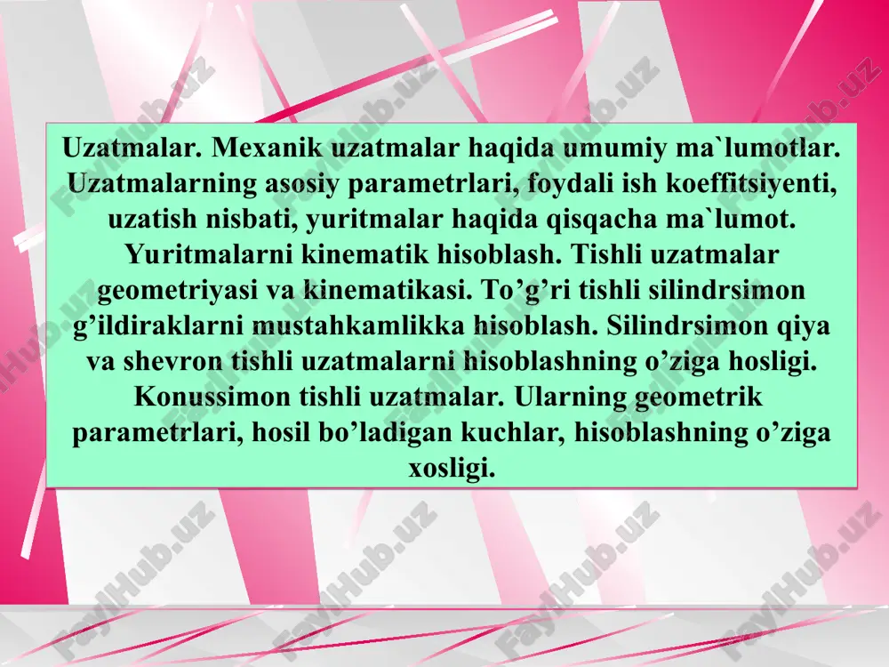 mexanik uzatmalar haqida umumiy ma`lumot­lar — PPT