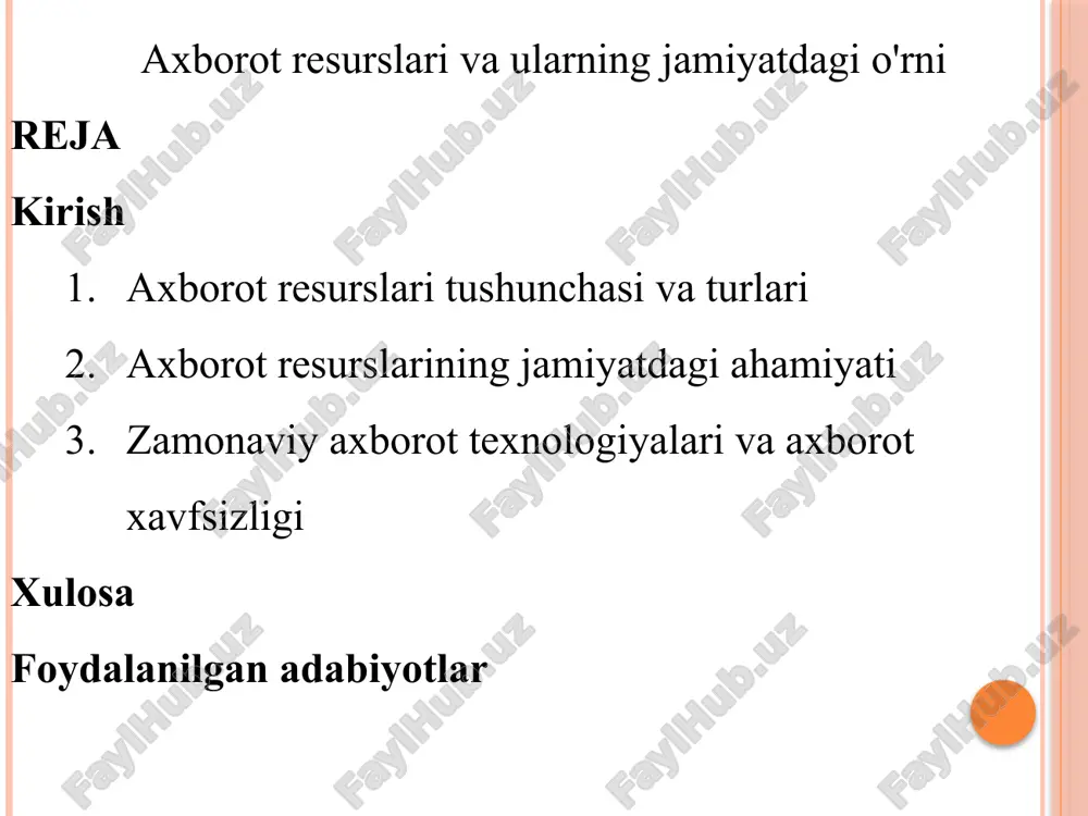 axborot resurslari va ularning jamiyatdagi o'rni — PPTX