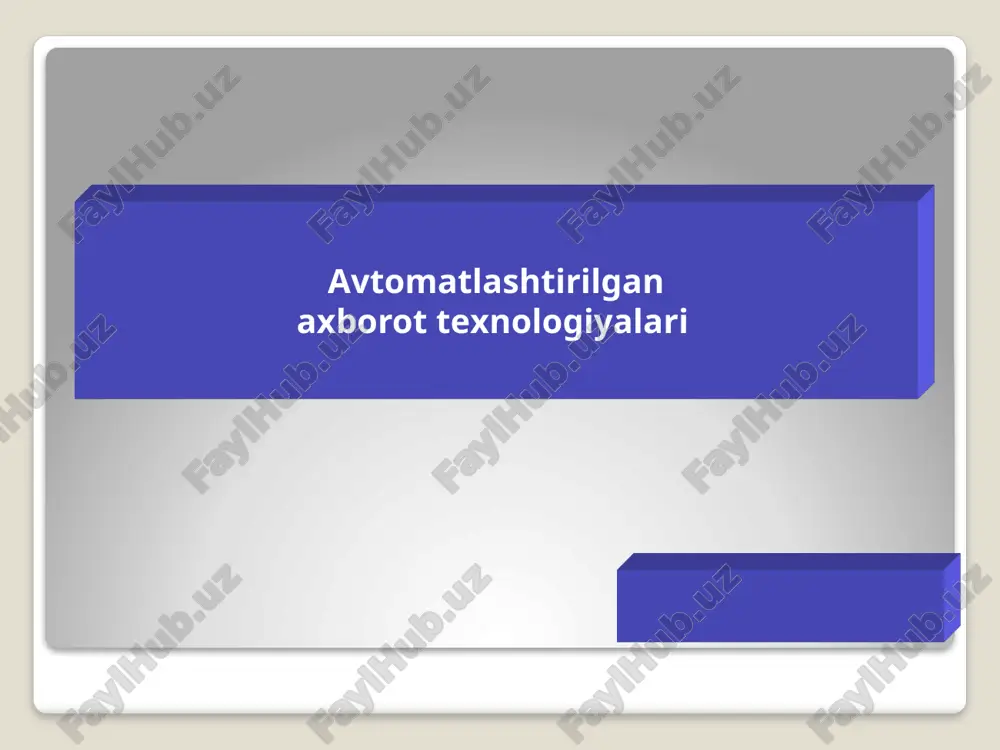 avtomatlashtirilgan axborot texnologiyalari — PPTX