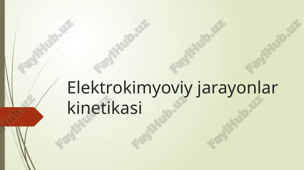 elektrokimyoviy jarayonlar kinetikasi — PPTX