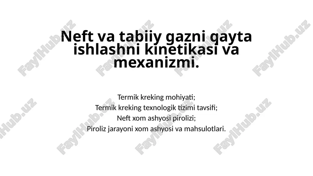 neft va tabiiy gazni qayta ishlashni kinetikasi va mexanizmi — PPTX
