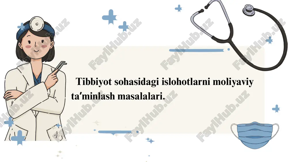 tibbiyot sohasidagi islohotlarni moliyaviy taʼminlash masalalari — PPTX