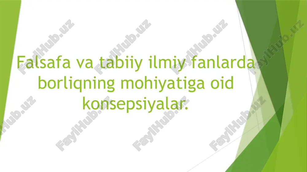 falsafa va tabiiy fanlar daborliqning mohiyati va oid konsepsiyalar — PPTX