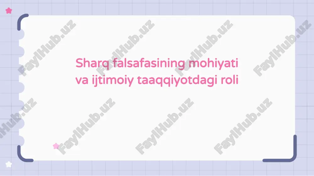 sharq falsafasining mohiyati va ijtimoiy taaqqiyotdagi roli — PPTX