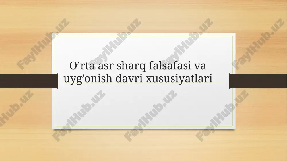 o’rta-asr sharq falsafasi va uyg’onish davri xususiyatlari — PPTX