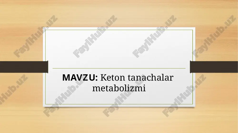keton tanachalar metabolizmi — PPTX