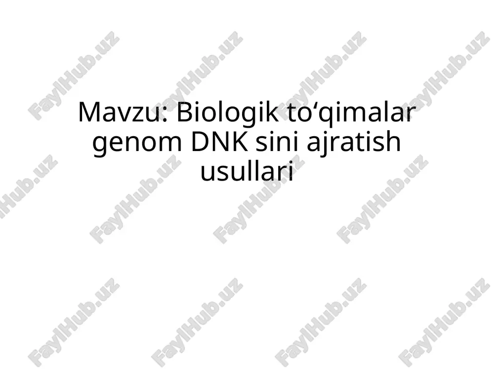 biologik to‘qimalar genom dnk siniajratish usullari — PPTX
