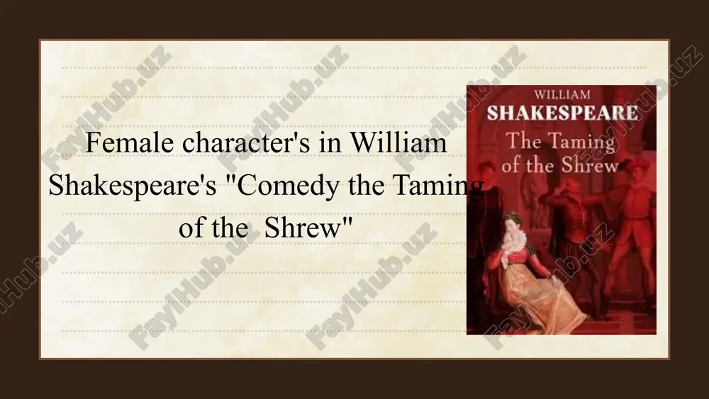 william shakespeare's "comedy the taming of the shrew" — PPTX