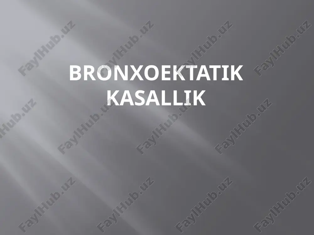bronxoektatikkasallik — PPTX