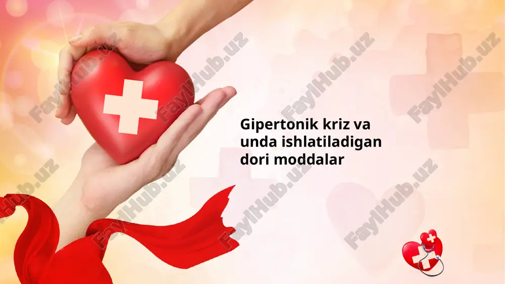 gipertonik kriz va unda ishlatiladigan dorimoddalar — PPTX