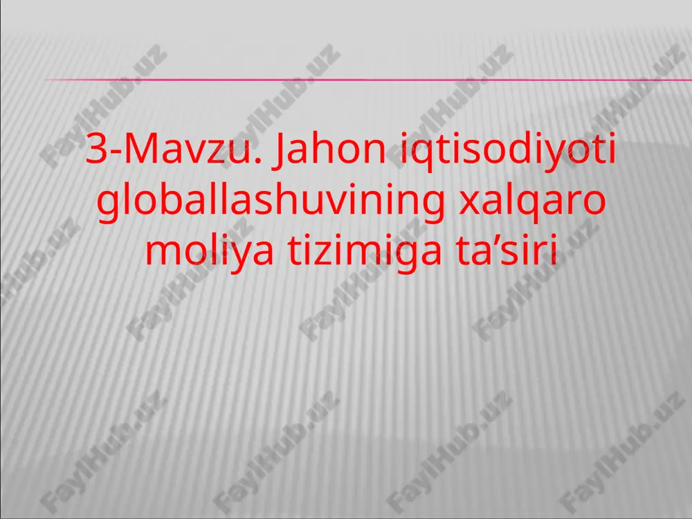 jahon iqtisodiyoti globallashuvi — PPT