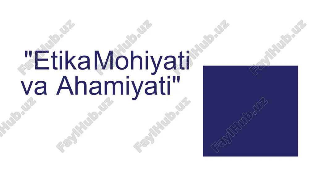 etika mo'hiyat va ahamiyati — PPTX