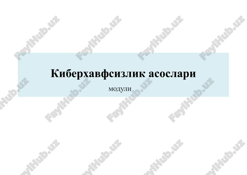 kiberxavfsizlikasoslari moduli — PPTX