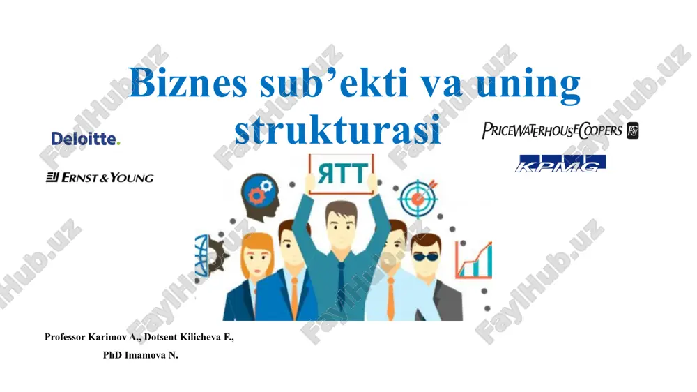 biznes sub’ektivauning strukturasi — PPTX