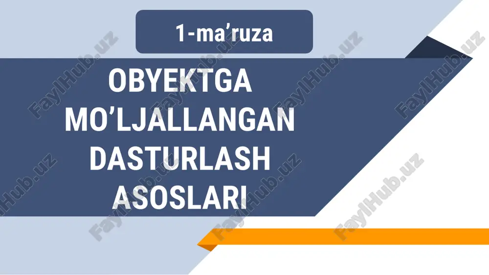 obyektga mo’ljallangan dasturlash asoslari — PPTX