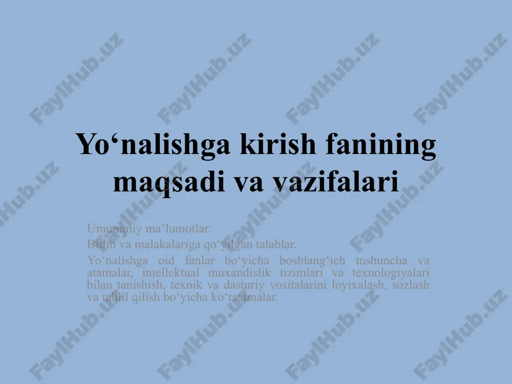 yo‘nalishga kirish fanining maqsadi va vazifalari — PPTX