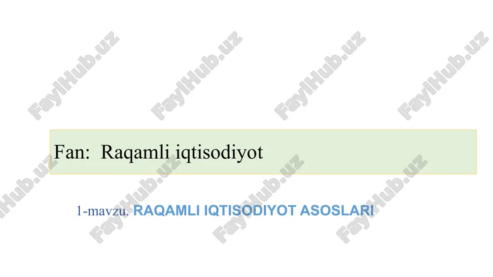 raqamli iqtisodiyot asoslari — PPTX